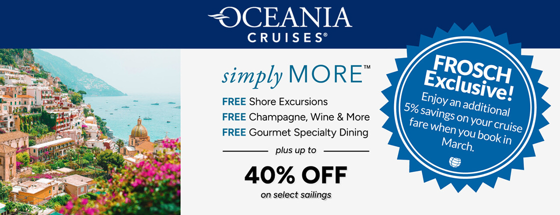 Oceania Cruises | FROSCH Exclusive
