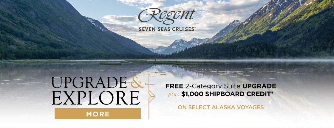 Regent Seven Seas | Upgrade & Explore Alaska