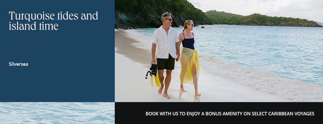 Turquoise tides and island time with Silversea. Book with us to enjoy a bonus amenity on select Caribbean voyages.